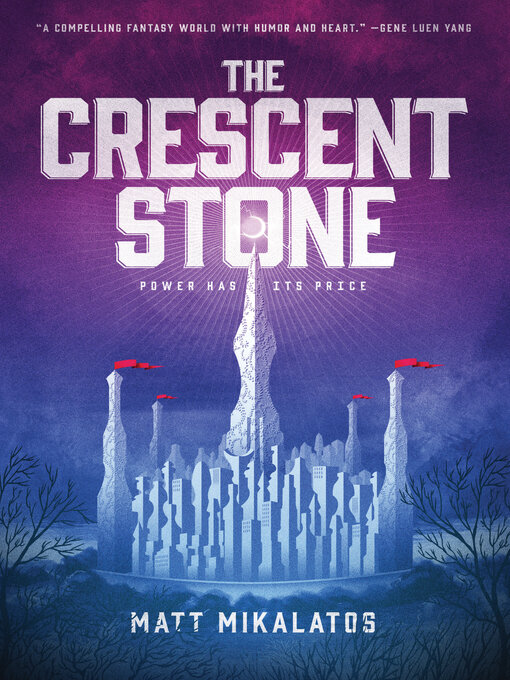 Title details for The Crescent Stone by Matt Mikalatos - Available